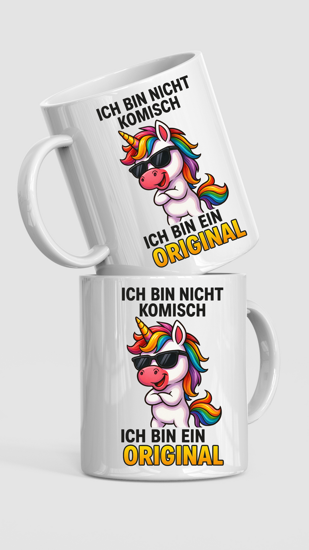 Tasse – Ich bin nicht komisch, ich bin ein Original – Einhorn Design