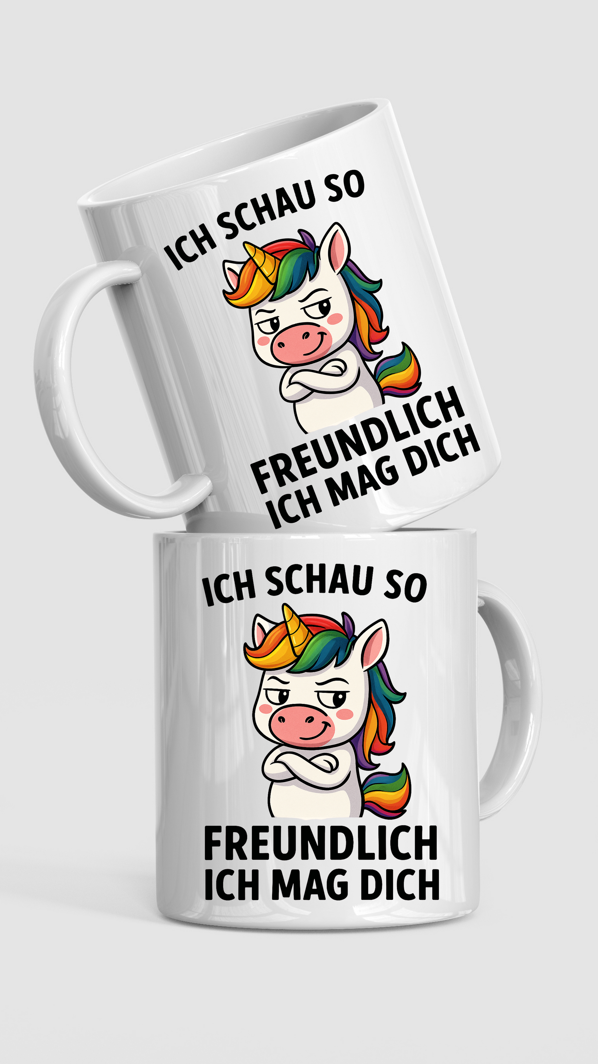Tasse – Ich schau so freundlich – Ich mag dich | freches Einhorn Design